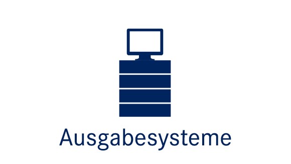 Ausgabesysteme